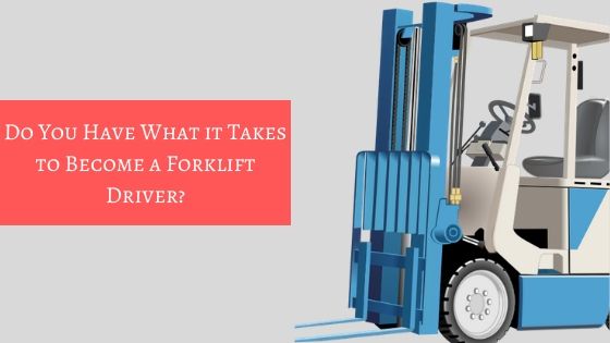 What Do You Need To Become A Successful Forklift Operator